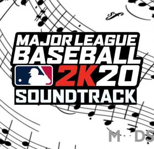 More information about "Major League Baseball 2K20 Soundtrack"